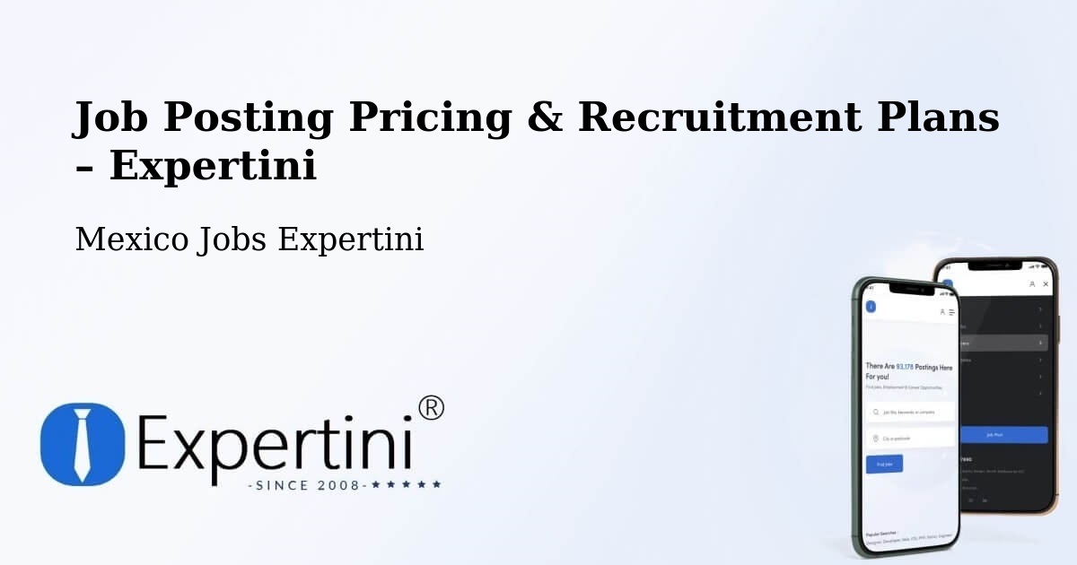Job Posting Pricing & Recruitment Plans – Nuevo Ideal - Nuevo Ideal, Mexico Jobs Expertini